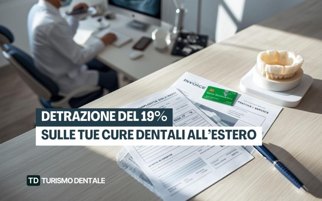 Cure dentali all’estero: come detrarre il 19% nella dichiarazione dei redditi